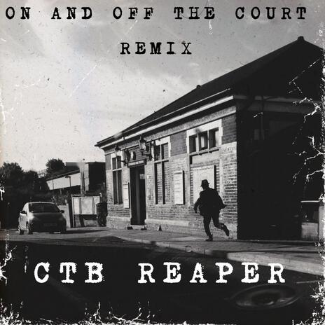 On and off the court (Remix) | Boomplay Music