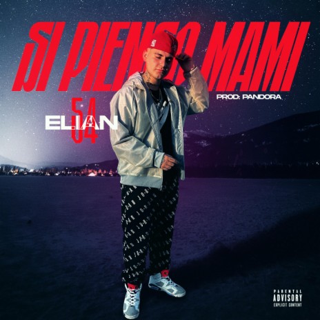 Si pienso mami ft. Elian 54 | Boomplay Music