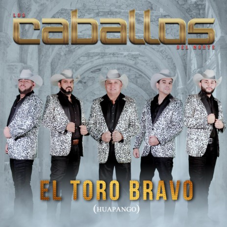 El Toro Bravo | Boomplay Music