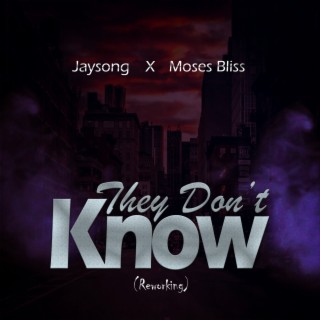 They Don't Know (reworking)