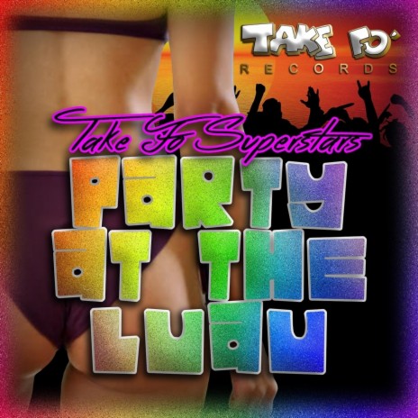 Party at the Luau ft. Willie Puckett & Lil Tee | Boomplay Music