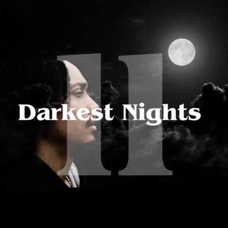 Darkest Nights | Boomplay Music