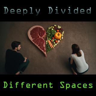 Different Spaces