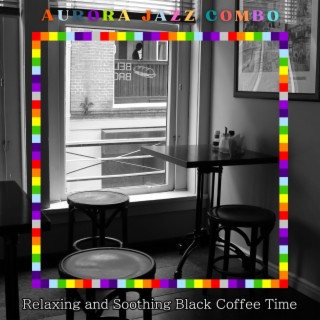 Relaxing and Soothing Black Coffee Time