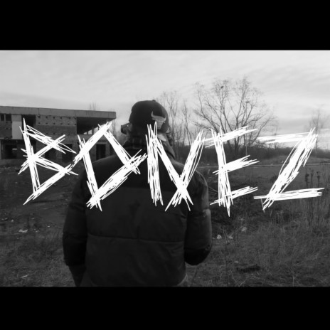 BONEZ | Boomplay Music