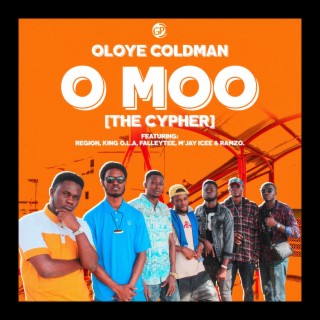 O Moo (The Cypher) [feat. Region, King O.L.A, Falleytee, M'jay Icee & Ramzo] lyrics | Boomplay Music