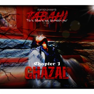 TABAHI | Chapter 1 (GHAZAL)