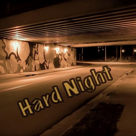 Hard Night | Boomplay Music