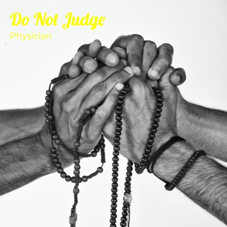 Do Not Judge | Boomplay Music