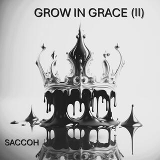 Grow In Grace (II)