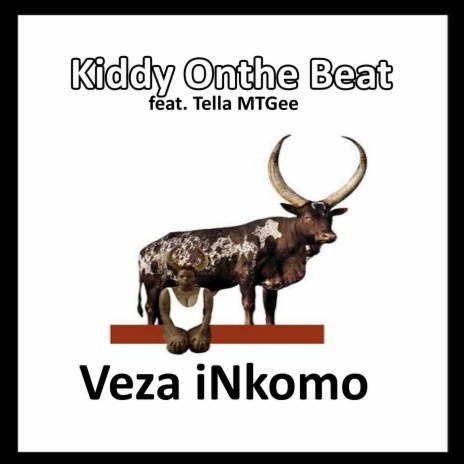 Veza iNkomo (feat. Tella MTGee) | Boomplay Music