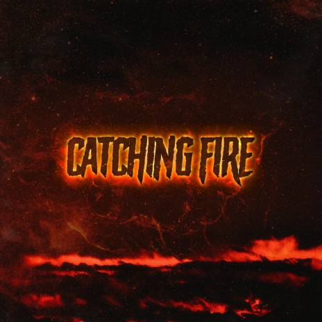 Catching Fire