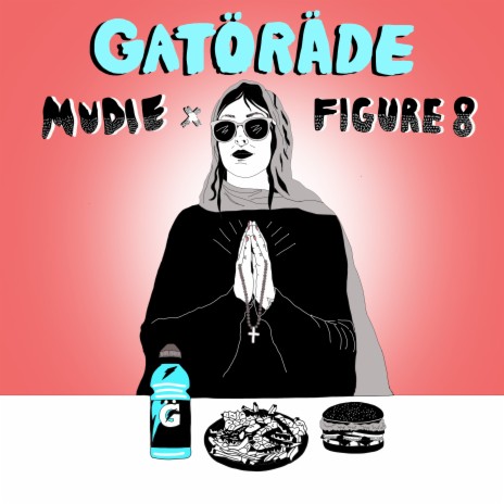 Gatorade (feat. Figure 8) | Boomplay Music