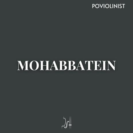 Mohabbatein | Boomplay Music