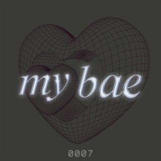 My bae lyrics | Boomplay Music