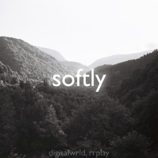 softly | Boomplay Music