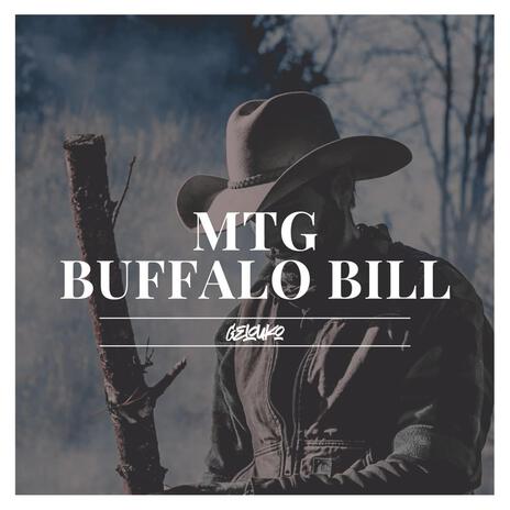 MTG Buffalo Bill | Boomplay Music