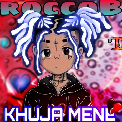 KHUJA MENE ft. $Pecta & Tej Khuja Mene | Boomplay Music