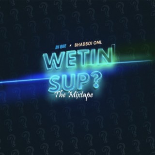 Wetin Sup? The Mixtape