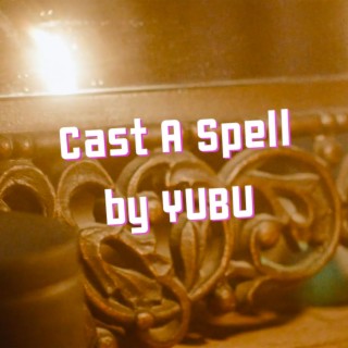 Cast A Spell (Studio Verion)