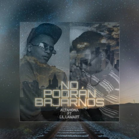 No podrán bajarnos ft. Lil Lamart | Boomplay Music