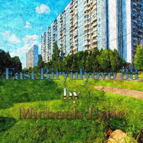 East Biryulyovo 88 | Boomplay Music