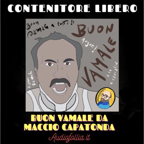 Buon Vamale da Maccio Capatonda ft. Audiofollia.it | Boomplay Music