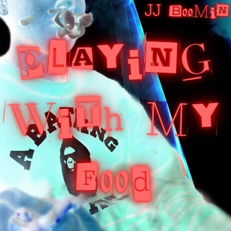 Playing With My food | Boomplay Music