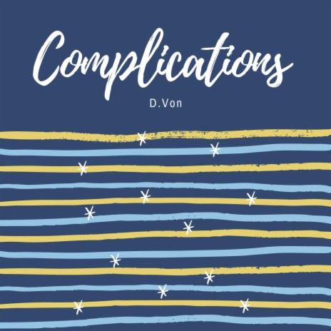 Complications | Boomplay Music