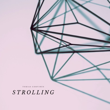 Strolling | Boomplay Music