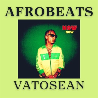 Afrobeats Now Now