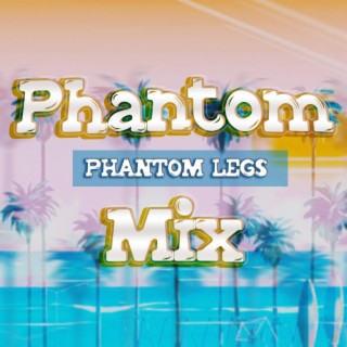 Phantom Mix