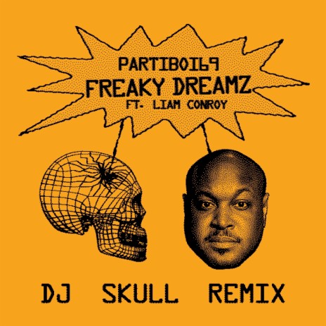 Freaky Dreamz (DJ Skull Remix) ft. Liam Conroy