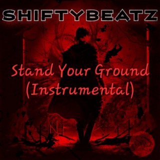 Stand Your Ground (Instrumental)