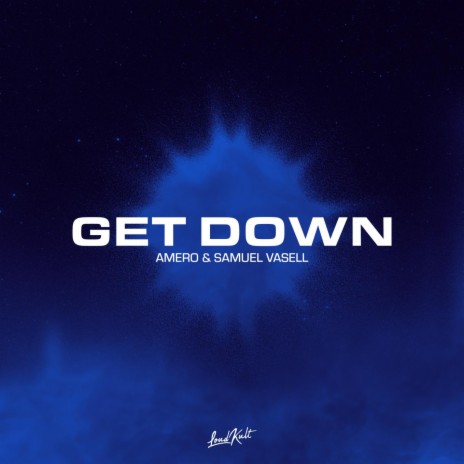Get Down ft. Samuel Vasell & Gustaf Björnberg