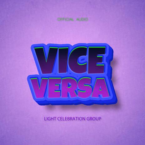 Vice versa | Boomplay Music