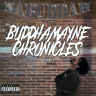 BUDDHAMAYNE CHRONICLES, Vol. 1