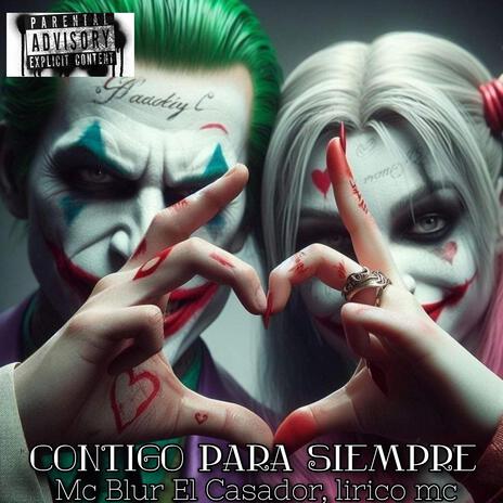 Contigo Para Siempre ft. El casador Lirico mc | Boomplay Music