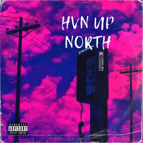 HVN UP NORTH | Boomplay Music