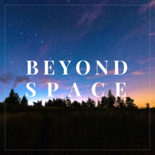 Beyond Space