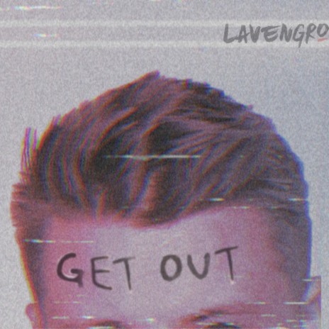 Get Out | Boomplay Music