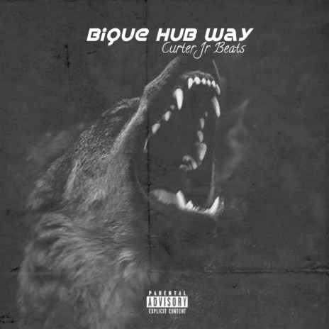 Bique Hub Way ft. Curter Jr Beats | Boomplay Music