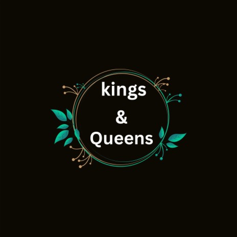 Kings & Queens(Mixed) | Boomplay Music