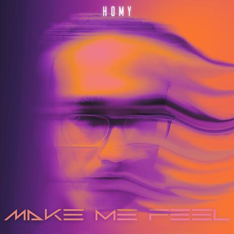 Make Me Feel ft. Rastar | Boomplay Music