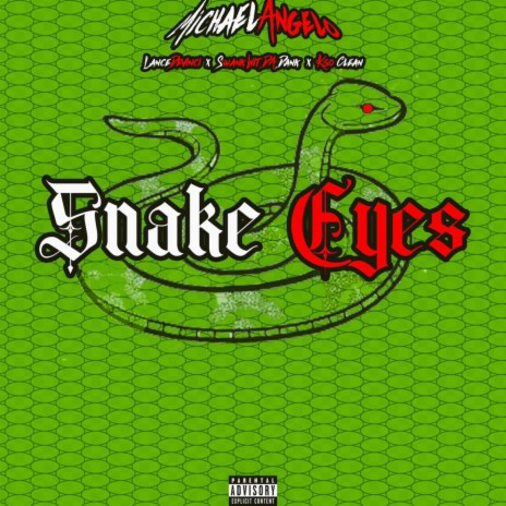 Snake Eyes ft. KSO Clean, Swank Wit Da Dank & Lance Devinci