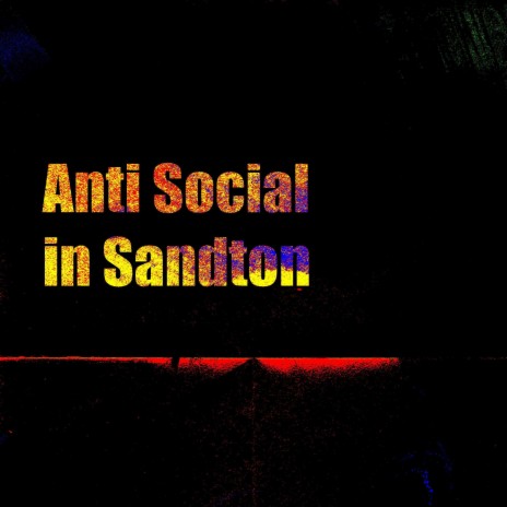 Anti Social In Sandton | Boomplay Music
