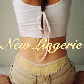 New Lingerie lyrics | Boomplay Music