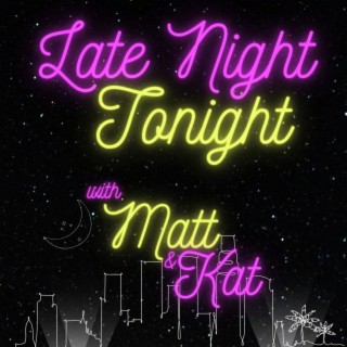 LNT - Nelle vs. Esme / Mother & Son Talk Life Surprises & Moving on - Late Night Tonight Podcast