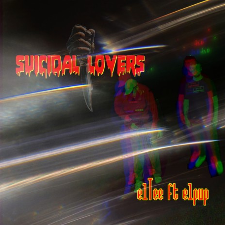 Suicidal Lovers ft. Elpup | Boomplay Music