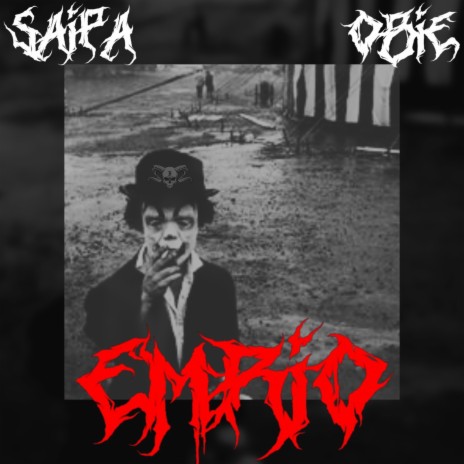 Emrio, Saipa & Obie Blood Killa | Boomplay Music